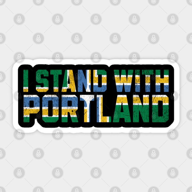 I Stand With Portland Resistance Support Design Oregon Pride Sticker by Yesteeyear